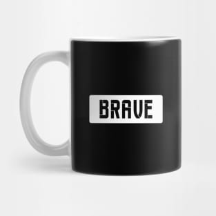 BRAVE Mug